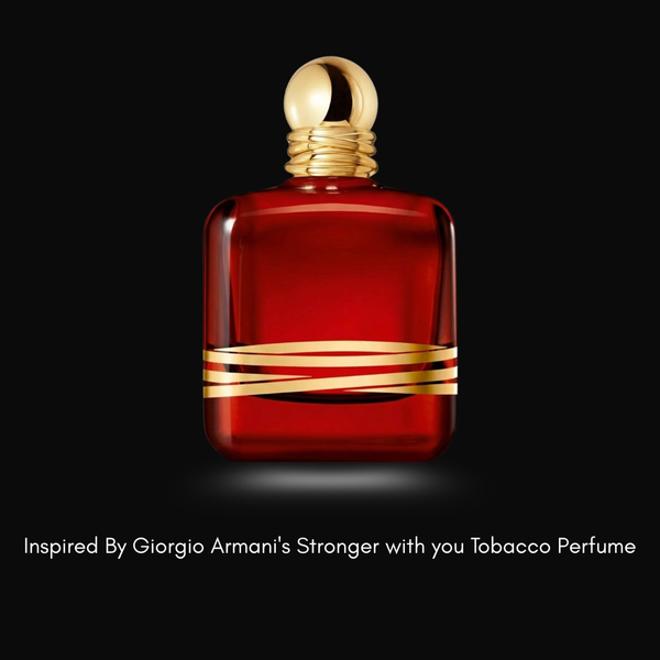 Inspired by Stronger with You Tobacco